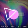Shannon - Electric Slide - Single